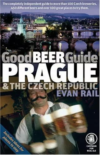 Good Beer Guide Prague and the Czech Republic by Rail, Evan Paperback Book The