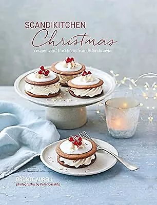 ScandiKitchen Christmas: Recipes and traditions from Scandinavia, Bronte Aurell,