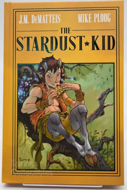 The Stardust Kid by J. M. DeMatteis (2017, Hardcover)