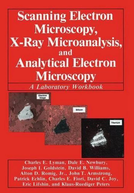 SCANNING ELECTRON MICROSCOPY, X-Ray Microanalysis, and Analytical ...