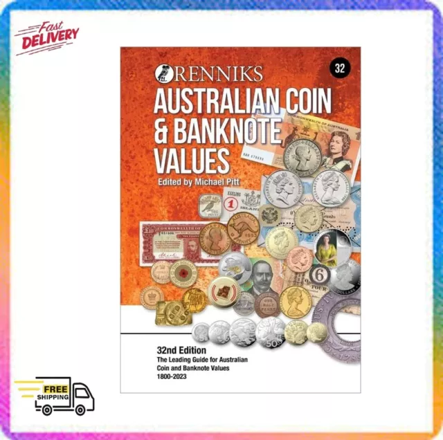 Renniks Australian Coin & Banknote Values 32nd Edition: The Leading Guide for AU