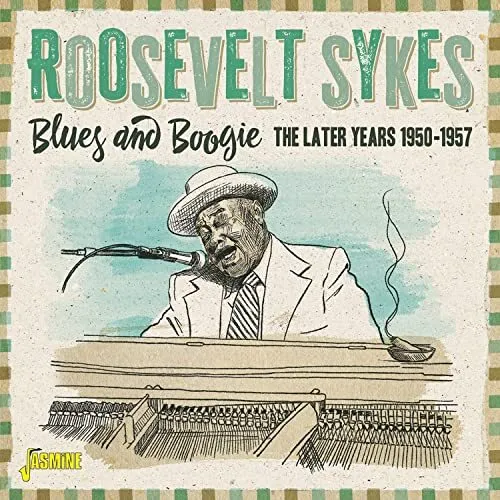 Roosevelt Sykes Blues and Boogie: The Later Years 1950-1957 (CD)