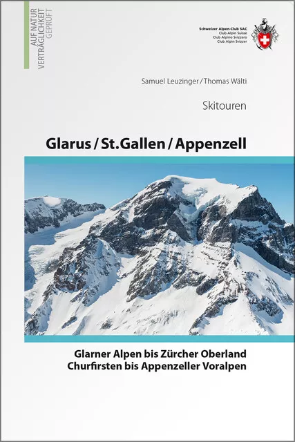 Glarus - St. Gallen - Appenzell  Von den Glarner Alpen bis Alpstein Samuel Leuz