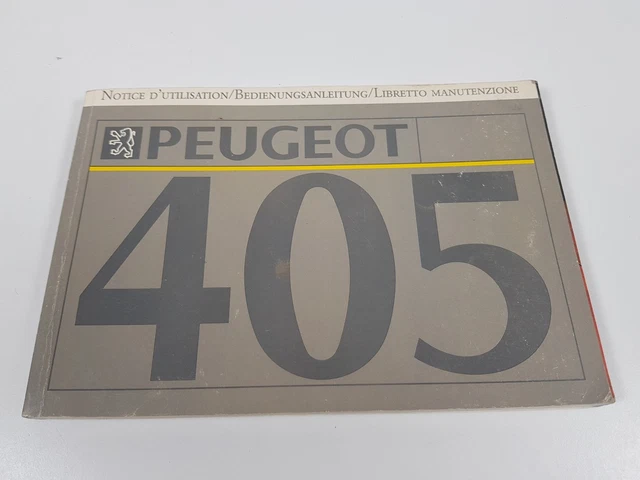 MANUEL D'UTILISATION ET D'Entretien Peugeot 405 Époque Complet Original De 1991 EUR 14,30