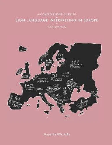 A COMPREHENSIVE GUIDE to Sign Language Interpreting in Europe, 2020 ...