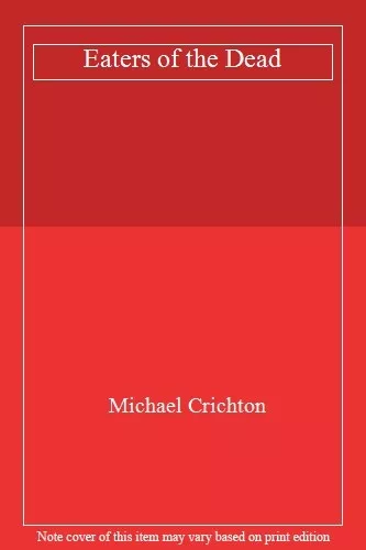 Esser der Toten, Michael Crichton - 9780712684385