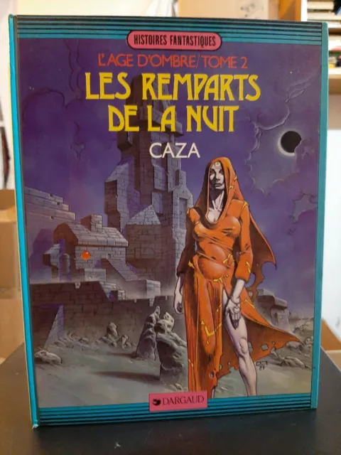 Philippe Caza - L'Age D'Ombre T 2 - Les Remparts De La Nuit - Dargaud 1984