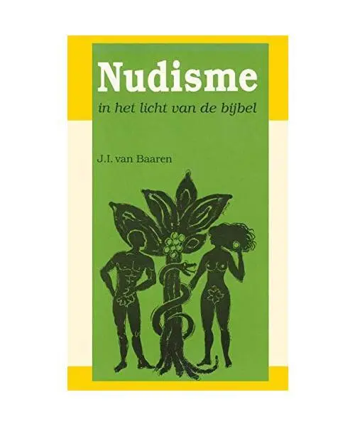 Nudisme in het licht van de bijbel, Baaren, J.I. van