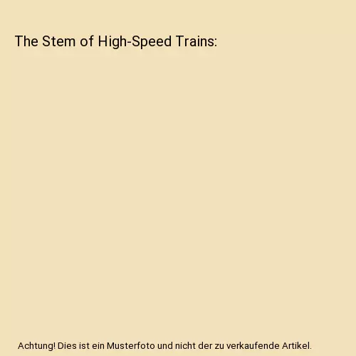 The Stem of High-Speed Trains, Derek Miller