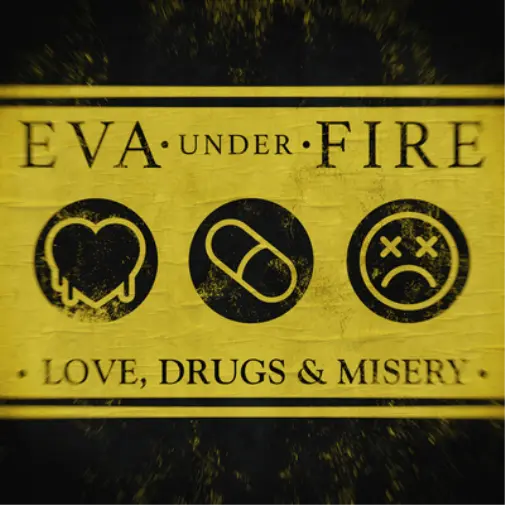 Eva Under Fire Love, Drugs & Misery (Vinyl) (US IMPORT)