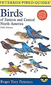 A Field Guide to the Birds of Eastern and Central North America (Peterson Field