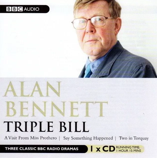 Alan Bennett, Triple Bill Audio Cd