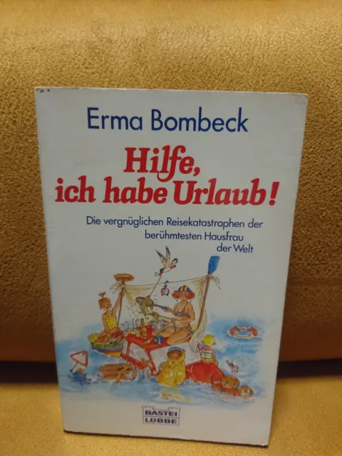 Taschenbuch  -- Hilfe, ich habe Urlaub -- von  Erma Bombeck