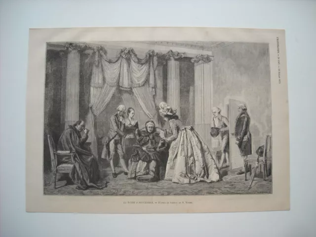 Gravure 1873. Salon. La Tante A Succession. D’apres Le Tableau De M. De Worms.