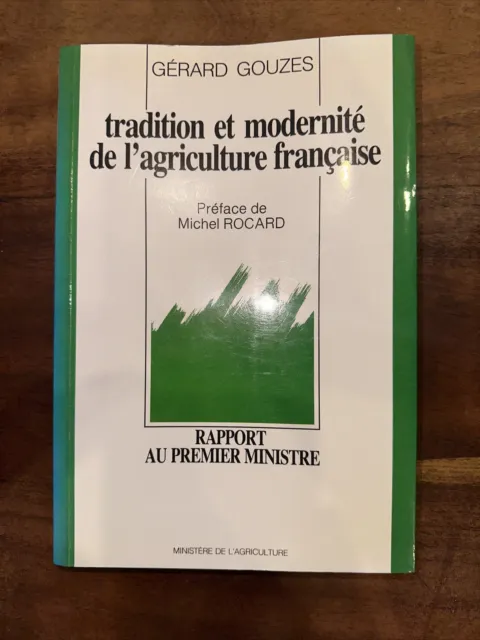 Tradition et modernité de l'agriculture française -Gérard Gouzes -Dédicacé