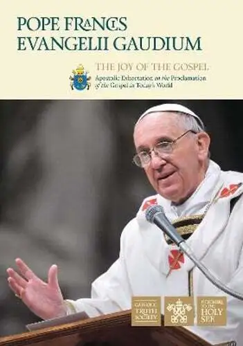 Evangelii Gaudium: The Joy of the Gospel by Pope Francis: Used