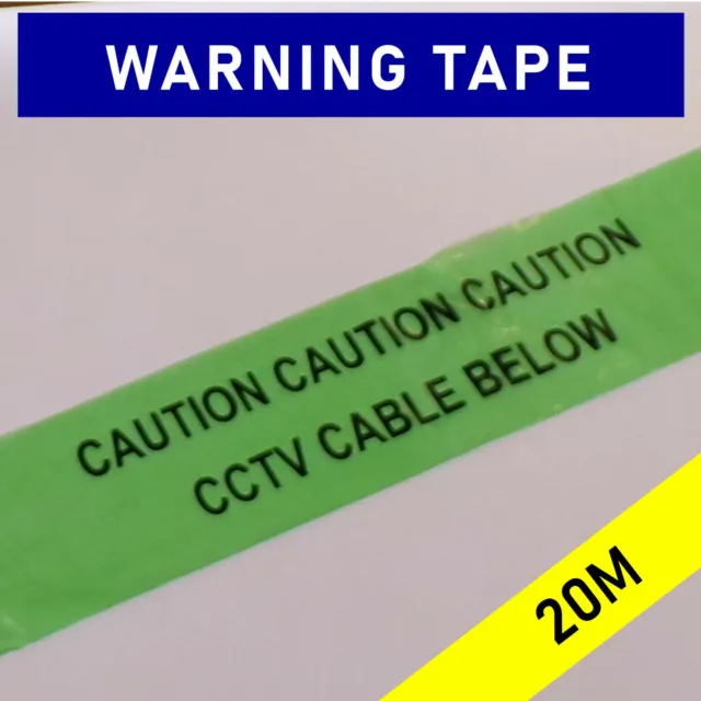 CAUTION CCTV CABLE BELOW (20M) green plastic warning tape to mark buried cables