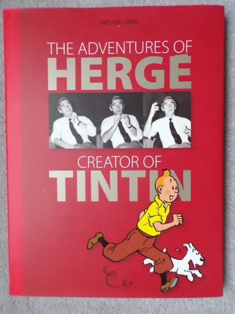 The Adventures Of Herge Creator Of Tintin - Michael Farr - 2007 First Edition Hb