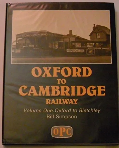 Oxford to Bletchley (v. 1) (Oxford to..., Simpson, Bill