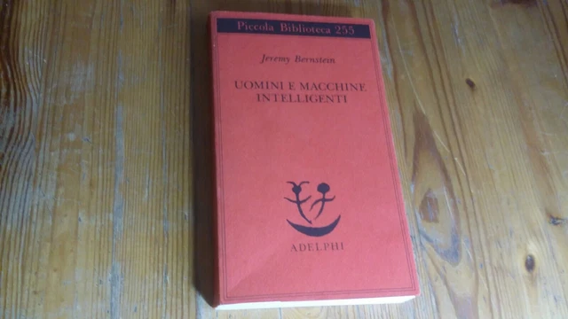 UOMINI E MACCHINE INTELLIGENTI - J. Bernstein - ADELPHI, 28mg23