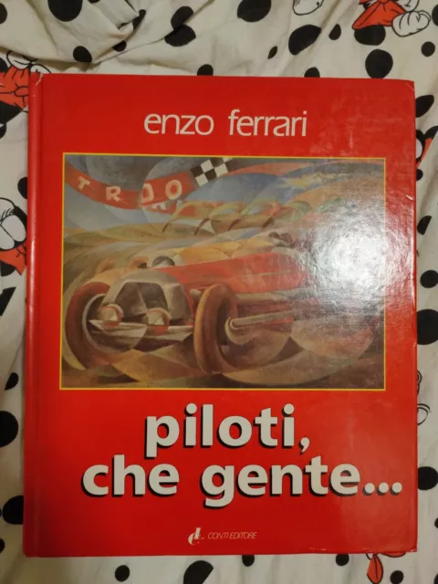 ENZO FERRARI PILOTI CHE GENTE CONTI EDITORE raro