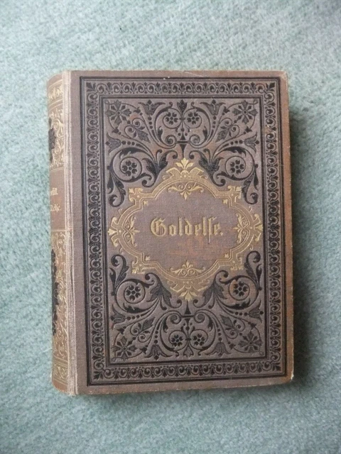 EUGENIE MARLITT GOLDELSE, Roman, 1880 Leipzig, Dreizehnte Auflage EUR