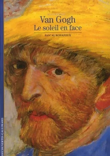 3906559 - Van Gogh : Le soleil en face - Pascal Bonafoux