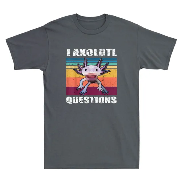 I Axolotl Questions Funny Axolotl Animal Lovers Retro Men's Short Sleeve T-Shirt