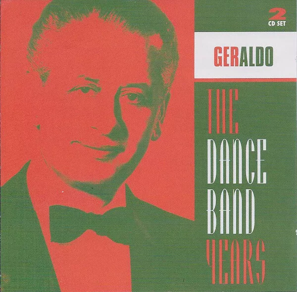 Geraldo And His Orchestra - The Dance Band Years (2xCD, Comp)