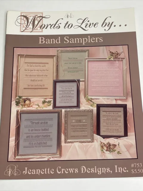 Jeanette Crews Words To Live by Band Samplers Cross Stitch Pattern