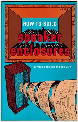 How to Build Speaker Enclosures, Badmaieff, Alexis