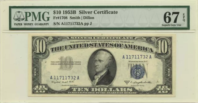 1953B $10 Silver Certificate  Fr# 1708 PMG Superb Gem 67 EPQ