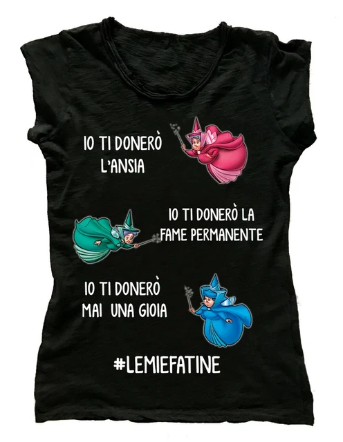 Tshirt donna cotone disagio fatine mai una gioia principesse amiche funny regalo