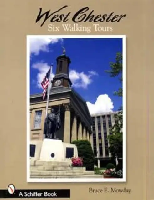 West Chester Pennsylvania PA Six Walking Tours Book