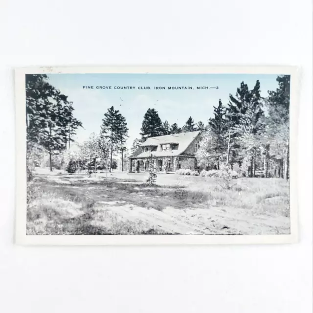Pine Grove Country Club Postcard 1930s Iron Mountain Michigan Clubhouse MI C1501