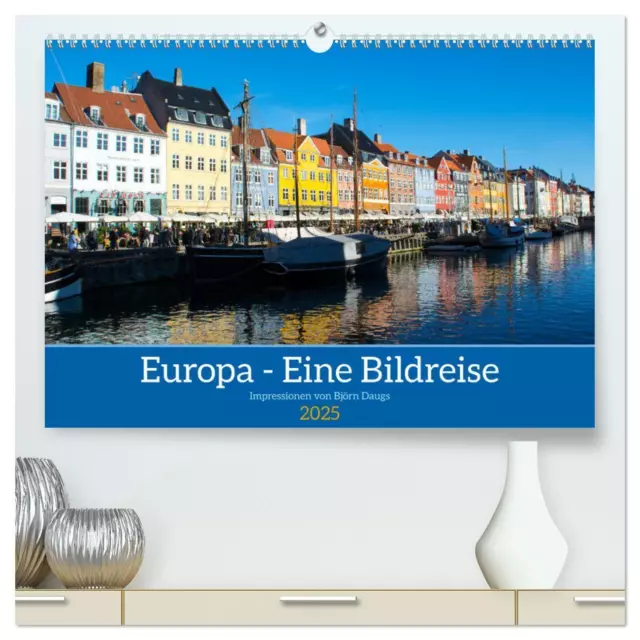 Europa - Eine Bildreise (hochwertiger Premium Wandkalender 2025 DIN A2 quer),...