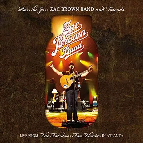 Pass The Jar - Zac Brown Band and Friends Live from the Fabulous Fox Thea - GOOD