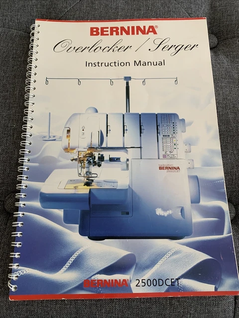 Genuine Original Bernina 2500DCET Serger Users Guide Instruction Manual