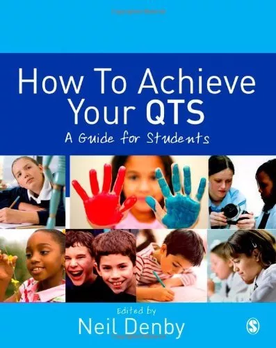 How to Achieve Your QTS: A Guide for Students-Neil Denby