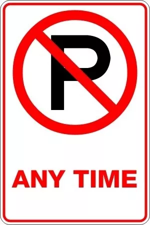 No Parking Anytime - Self Adhesive Sticker / Decal / Sign | Health & Safety