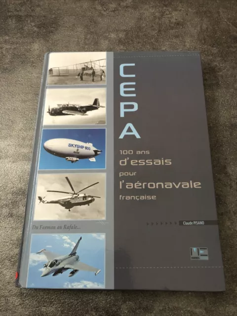 100 Ans D’essais Pour L’aéronavale Française Du Farman Au Rafale