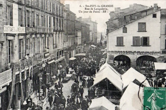 33 Cpa Animee 1908 Ste Foy La Grande Rue De Langalerie Un Jour De Foire