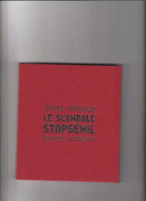 Le scandale Stopsénil Lionel Koechlin EO 2018 Cornélius collection Lucette # 7 2