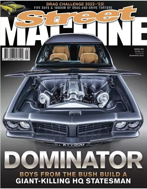 Street Machine Magazine Issue March 2023/ DOMINATOR