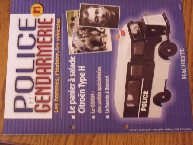 $$$ Fascicule Police et gendarmerie N°1 Citroen Type H  GSIGN  Bande a Bonnot