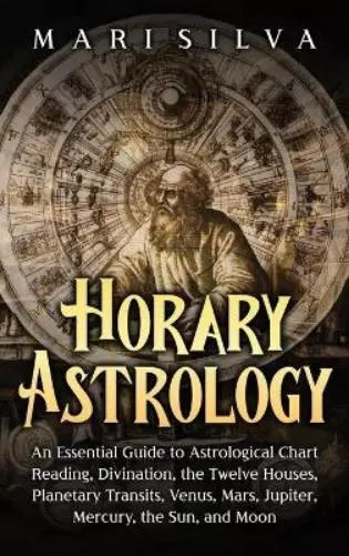 Mari Silva Horary Astrology (Relié)