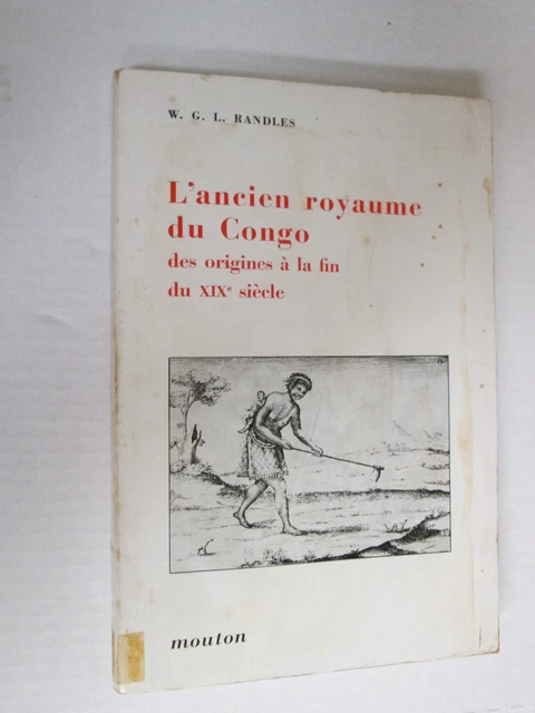RANDLES L'Ancien Royaume Du Congo AFRICAN HISTORY