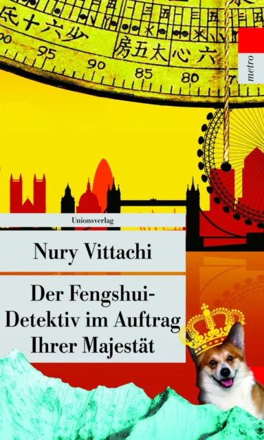 Nury Vittachi | Der Fengshui-Detektiv im Auftrag Ihrer Majestät | Taschenbuch