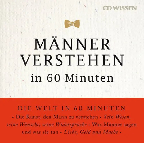 CD WISSEN - Männer verstehen in 60 Minuten, 1 CD - Angela Troni
