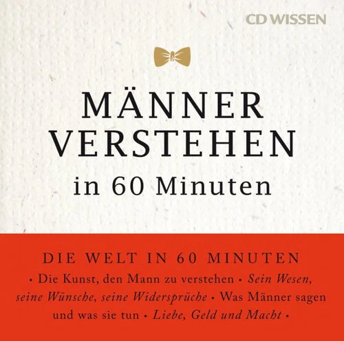 CD WISSEN - Männer verstehen in 60 Minuten, 1 CD - Angela Troni